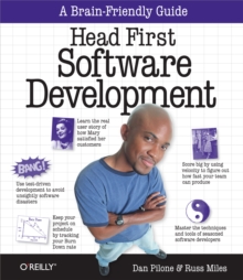 Head First Software Development : A Learner's Companion to Software Development