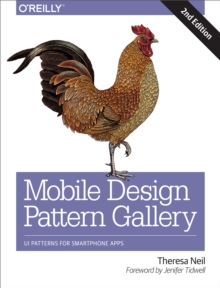 Mobile Design Pattern Gallery : UI Patterns for Smartphone Apps, EPUB eBook Mobile Design Pattern Gallery : UI Patterns for Smartphone Apps, EPUB eBook