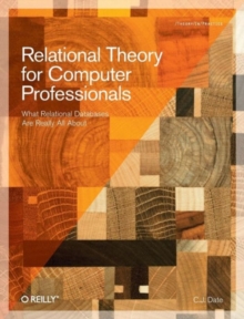 Relational Theory for Computer Professionals, Paperback Book Relational Theory for Computer Professionals, Paperback Book