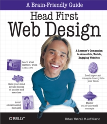 Head First Web Design : A Learner's Companion to Accessible, Usable, Engaging Websites