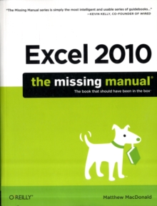 Excel 2010: The Missing Manual : The Book That Should Have Been in the Box, Paperback Book Excel 2010: The Missing Manual : The Book That Should Have Been in the Box, Paperback Book