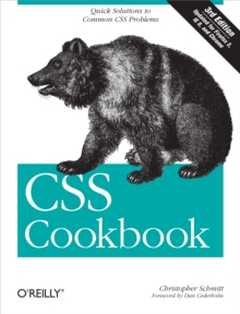 CSS Cookbook : Quick Solutions to Common CSS Problems