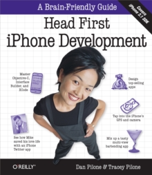 Head First iPhone Development : A Learner's Guide to Creating Objective-C Applications for the iPhone