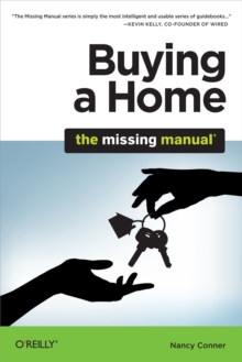 Buying a Home: The Missing Manual