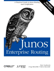 Junos Enterprise Routing, : A Practical Guide to Junos Routing and Certification, Paperback Book Junos Enterprise Routing, : A Practical Guide to Junos Routing and Certification, Paperback Book