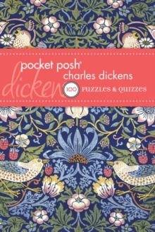 Pocket Posh Charles Dickens : 100 Puzzles & Quizzes, Paperback / softback Book Pocket Posh Charles Dickens : 100 Puzzles & Quizzes, Paperback / softback Book