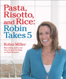 Robin Takes 5 : 500 Recipes, 5 Ingredients or Less, 500 Calories or Less, for 5 Nights/Week at 5:00 PM