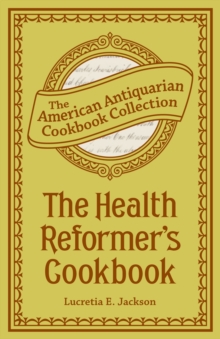 The Health Reformer's Cook Book