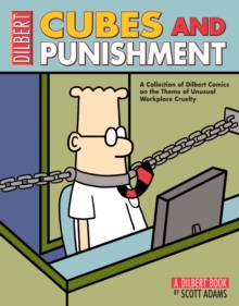 Cubes and Punishment : A Dilbert Book