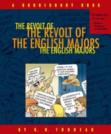 The Revolt of the English Majors : A Doonesbury Book