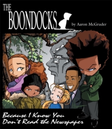 The Boondocks : Because I Know You Don't Read the Newspaper