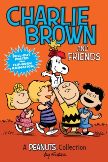 Charlie Brown and Friends (PEANUTS AMP! Series Book 2) : A Peanuts Collection, Paperback Book Charlie Brown and Friends (PEANUTS AMP! Series Book 2) : A Peanuts Collection, Paperback Book