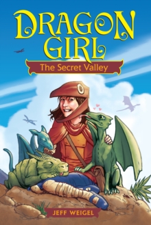 Dragon Girl: The Secret Valley