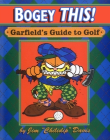 Bogey This! : Garfield's Guide to Golf