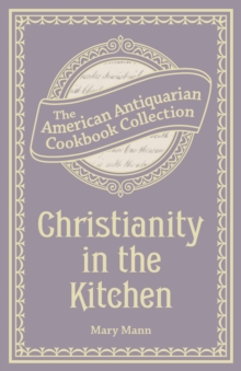 Christianity in the Kitchen : A Physiological Cook Book