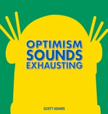 Optimism Sounds Exhausting, Hardback Book Optimism Sounds Exhausting, Hardback Book