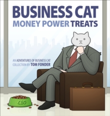 Business Cat : Money, Power, Treats