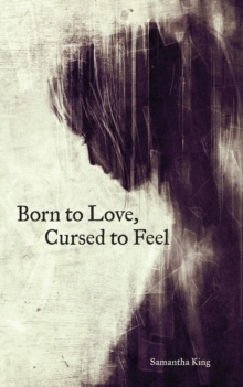 Born to Love, Cursed to Feel