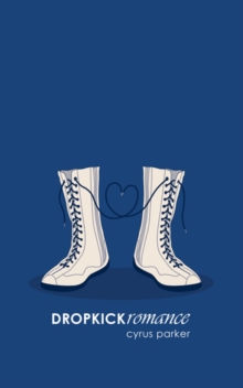 DROPKICKromance, Paperback / softback Book DROPKICKromance, Paperback / softback Book