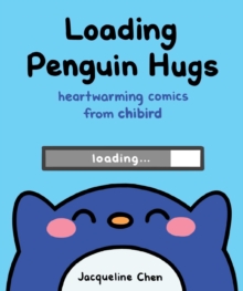 Andrews McMeel Publishing Loading Penguin Hugs , Heartwarming Comics From Chibird