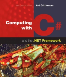 Computing with C# and the .Net Framework, Paperback Book Computing with C# and the .Net Framework, Paperback Book