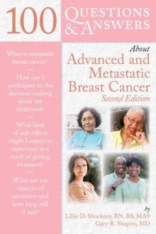 100 Questions & Answers About Advanced & Metastatic Breast Cancer, Paperback / softback Book 100 Questions & Answers About Advanced & Metastatic Breast Cancer, Paperback / softback Book