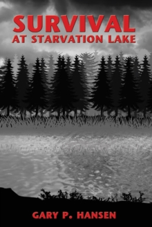 Survival at Starvation Lake