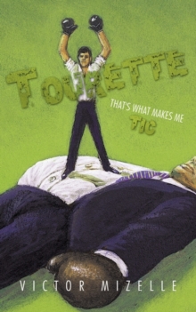 Tourette : That's What Makes Me Tic