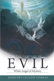 In the Company of Evil : White Angel of Mystery