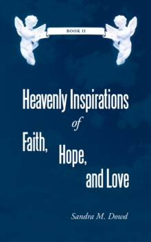 Heavenly Inspirations of Faith, Hope, and Love : Book Ii