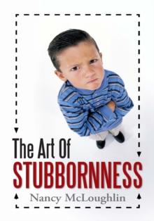 The Art of Stubbornness