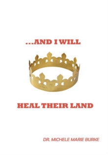 ...And I Will Heal Their Land