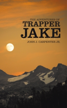 The Adventures of Trapper Jake