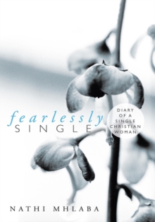 Fearlessly Single : Diary of a Single Christian Woman