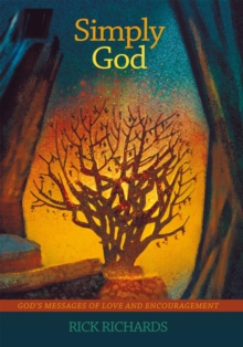 Simply God : Gods Messages of Love and Encouragement