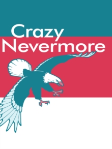 Crazy Nevermore