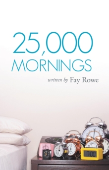 25,000 Mornings : Ancient Wisdom for a Modern Life