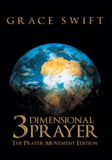 3 Dimensional Prayer : The Prayer Movement Edition