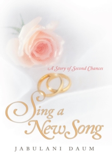 Sing a New Song : A Story of Second Chances