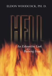 Hell : An Exhaustive Look at a Burning Issue