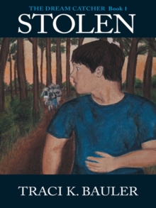 Stolen : The Dream Catcher     Book 1