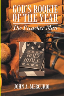 God's Rookie of the Year : The Preacher Man