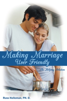 Making Marriage User Friendly : The Helping Solution