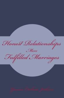 Honest Relationships : More Fulfilled Marriages