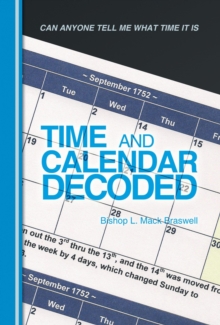 Time and Calendar Decoded : Can Anyone Tell Me What Time It Is