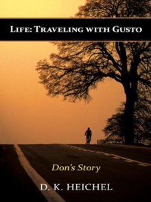 Life: Traveling with Gusto : Don's Story