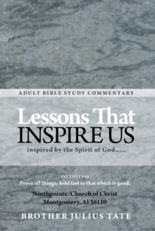 Lessons That Inspire Us : Inspired by the Spirit of God.....