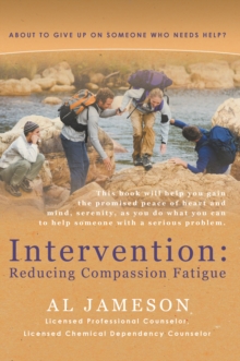 Intervention:  Reducing Compassion Fatigue : About to Give up on Someone Who Needs Help?