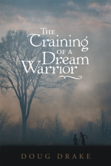 The Training of a Dream Warrior