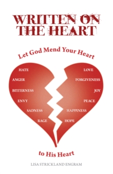 Written on the Heart : Mend Your Heart to His Heart